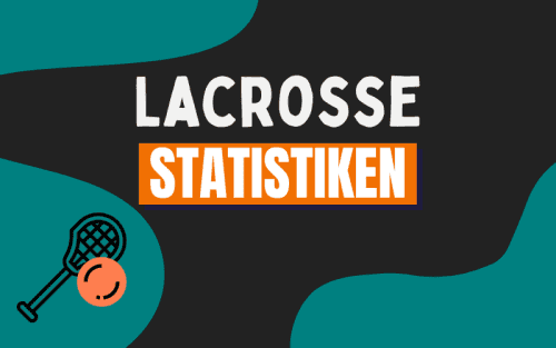 30+ erstaunliche Lacrosse Statistiken (2024)